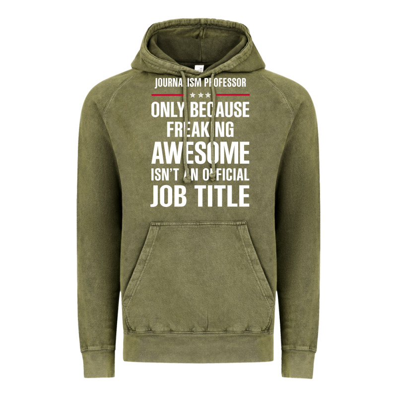 Gift For Freaking Awesome Journalism Professor Vintage Hoodie by DesigneFamous | Teevron