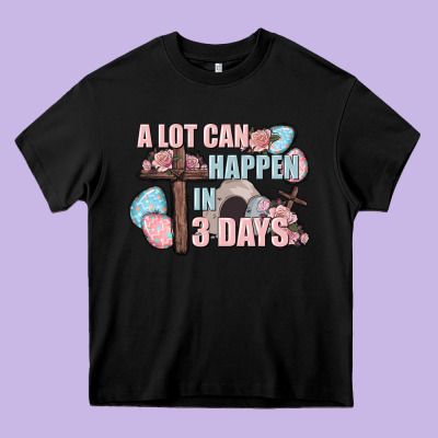 Easter Day A Lot Can Happen In 3 Days Heavy Core Tee Designed By Cowgirlartshop