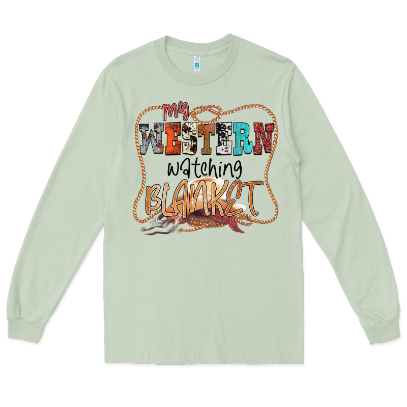 My Western Watching Blanket Long Sleeve Tee by CowhideDigitalArt | Teevron