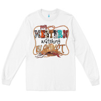 White My Western Watching Blanket Long Sleeve Tee - CowhideDigitalArt
