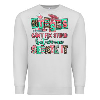 Dove Grey nurses cant fix stupid but we can sedate it Premium Sweatshirt - RanaPortraitStore
