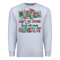Heather Grey nurses cant fix stupid but we can sedate it Premium Sweatshirt - RanaPortraitStore