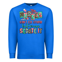 True Royal nurses cant fix stupid but we can sedate it Premium Sweatshirt - RanaPortraitStore