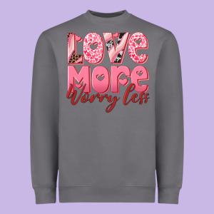 Love More Worry Less Heavyweight Sweatshirt Designed By Ranaportraitstore
