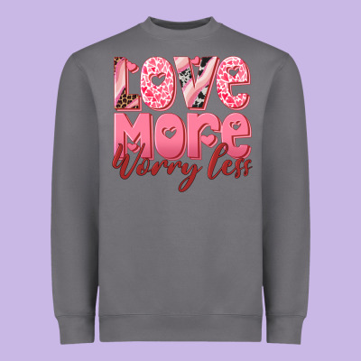 Love More Worry Less Heavyweight Sweatshirt Designed By Ranaportraitstore