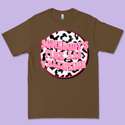 Somebody's Fine Ass Valentine Premium Tee Designed By Fadigitalartstudio