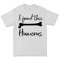 Dove Grey I Found This Humerus Premium Tee - Bettercallsaul