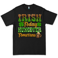 Black St. Patrick's Irish today hungover tomorrow Premium Tee - OliviaCreatesArt