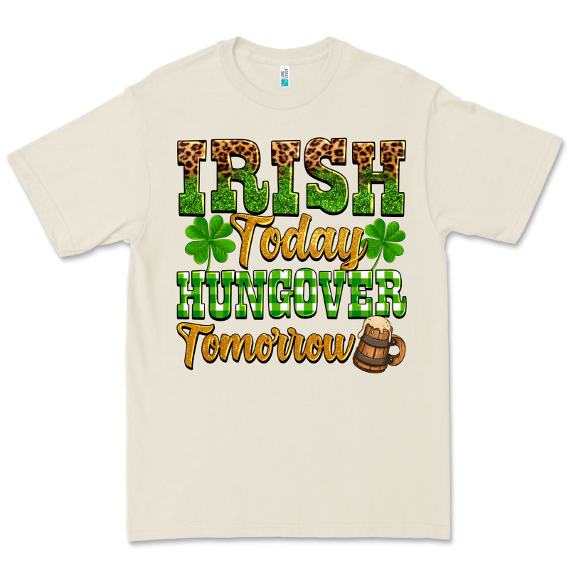 St. Patrick's Irish Today Hungover Tomorrow Premium Tee by OliviaCreatesArt | Teevron