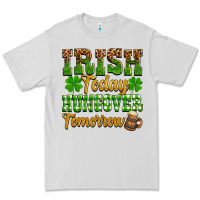 Dove Grey St. Patrick's Irish today hungover tomorrow Premium Tee - OliviaCreatesArt