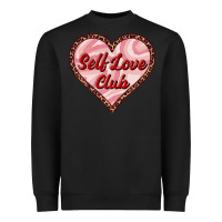 Self Love Club Valentine's Day Heavyweight Sweatshirt | Teevron
