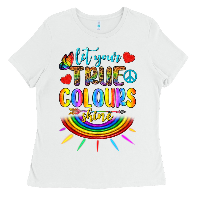 Let Your True Colours Shine Ladies Tee by BundleAndBundleShop | Teevron