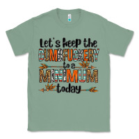 Sage let's keep the dumbfuckery to a minimum today olivia Classic Tee - OliviaCreatesArt