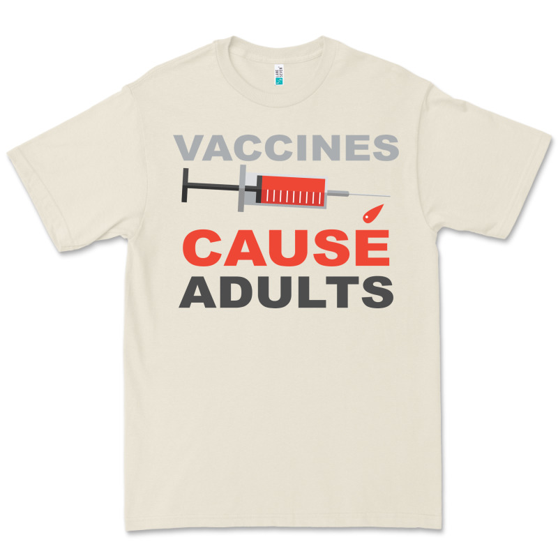 Vaccines Cause Adults Premium Tee by Bettercallsaul | Teevron