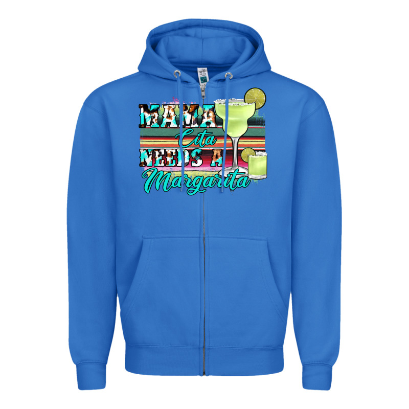 Mama Cita Needs A Margarita Zipper Hoodie by JahusDesignShop | Teevron