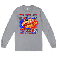 Heather Grey You Look Like 4th of july makes me hot dog want a Long Sleeve Tee - CowhideDigitalArt