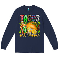 Navy Tacos And Tequila Long Sleeve Tee - CowhideDigitalArt