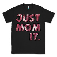 Black just mom it pink Classic Tee - Jasminsmagicworld