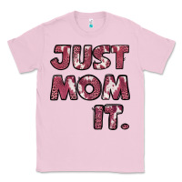 Bubblegum Pink just mom it pink Classic Tee - Jasminsmagicworld
