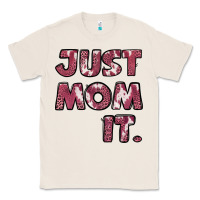Natural just mom it pink Classic Tee - Jasminsmagicworld