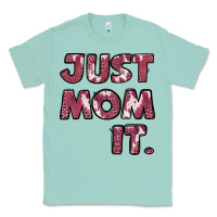 Seafoam just mom it pink Classic Tee - Jasminsmagicworld