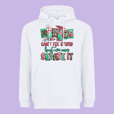 Nurses Cant Fix Stupid But We Can Sedate It Heavyweight Hoodie Designed By Ranaportraitstore