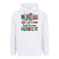 White nurses cant fix stupid but we can sedate it Heavyweight Hoodie - RanaPortraitStore
