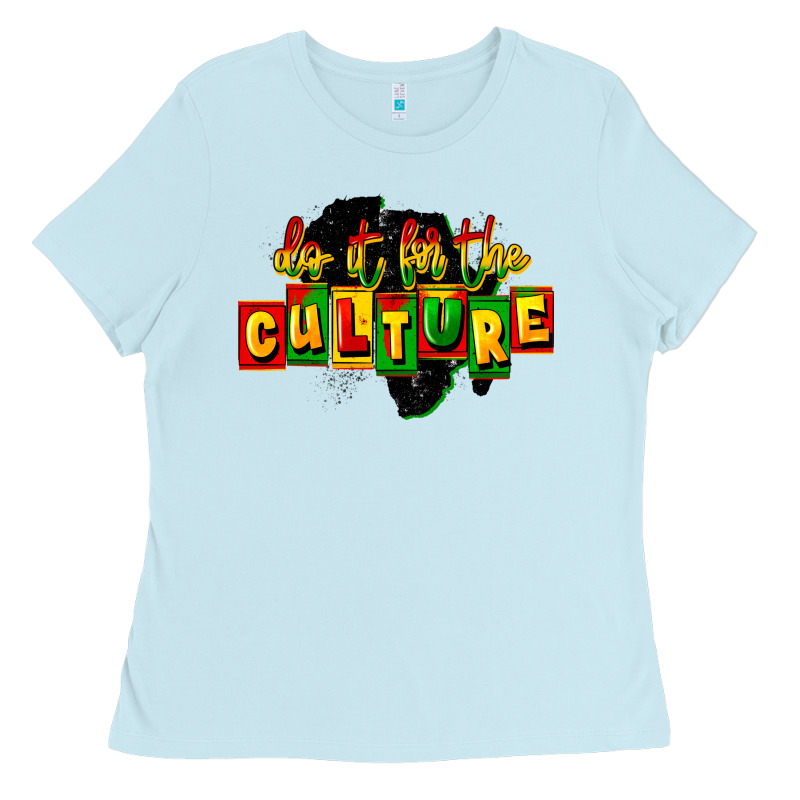 Do It For The Culture Ladies Tee by FaDigitalArtStudio | Teevron