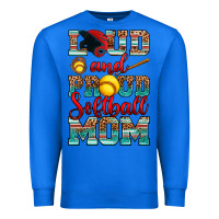 True Royal loud and proud softball mom Premium Sweatshirt - RanaPortraitStore