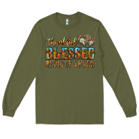 Army Green Thankful Blessed And Kind Of A Mess Long Sleeve Tee - CowhideDigitalArt