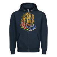 Navy stay wild moon child Zipper Hoodie - JahusDesignShop