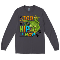 Smoke too hip to hop frog Long Sleeve Tee - LillyAllenDesigns