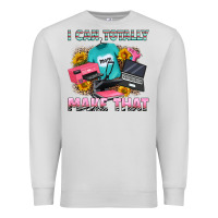 Dove Grey i can totally make that Premium Sweatshirt - RanaPortraitStore