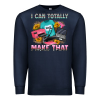 Navy i can totally make that Premium Sweatshirt - RanaPortraitStore