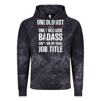 Cloud Black oncologist because badass isn't a job title cool gift Vintage Hoodie - DesigneFamous
