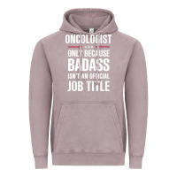 Vintage Zinc oncologist because badass isn't a job title cool gift Vintage Hoodie - DesigneFamous