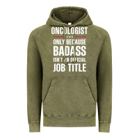 Vintage Olive oncologist because badass isn't a job title cool gift Vintage Hoodie - DesigneFamous
