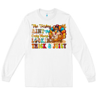 White thanksgiving turkey humor Long Sleeve Tee - CowhideDigitalArt