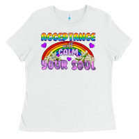White Lgbtq Acceptance Will Calm Your Soul Ladies Tee - BundleAndBundleShop