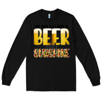 Black The Only c B s I NeedIs Beer And Sunshine Long Sleeve Tee - CowhideDigitalArt
