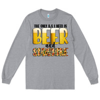 Heather Grey The Only c B s I NeedIs Beer And Sunshine Long Sleeve Tee - CowhideDigitalArt