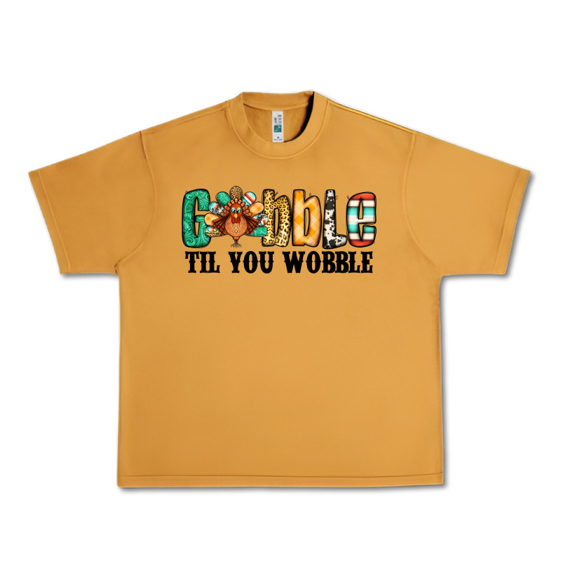 Gobble Til You Wobble Thanksgiving Turkey Urban Heavy Tee by Jasminsmagicworld | Teevron