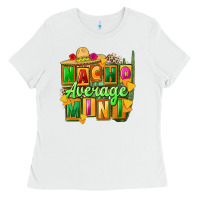 White nacho average mini Ladies Tee - FaDigitalArtStudio