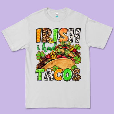 St. Patrick's Irish I Had Tacos Premium Tee Designed By Oliviacreatesart