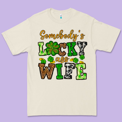 St. Patrick's Somebody’s Lucky Ass Wife Premium Tee Designed By Oliviacreatesart
