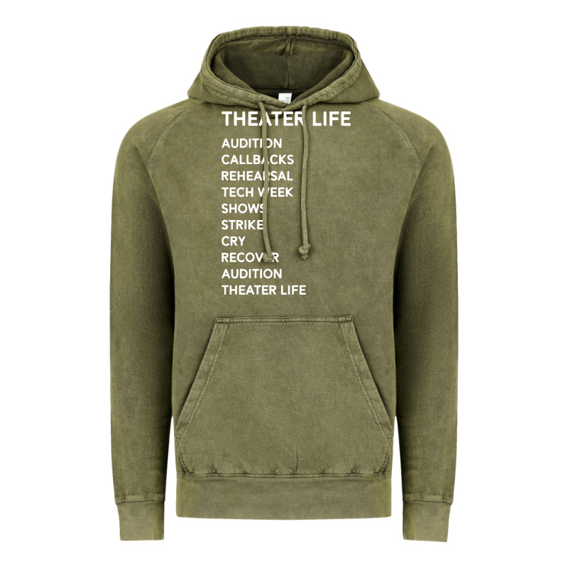 Theater Life Funny Vintage Hoodie by DesigneFamous | Teevron