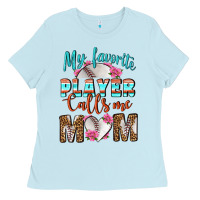 Baby Blue My Favorite Player Calls Me Mom Ladies Tee - BundleAndBundleShop