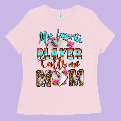 My Favorite Player Calls Me Mom Ladies Tee Designed By Bundleandbundleshop