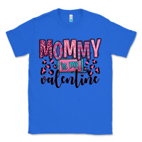 True Royal mommy is my valentine Classic Tee - OliviaCreatesArt