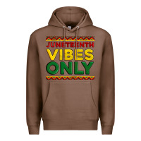 Chestnut juneteenth vibes only Premium Hoodie - Artiststas